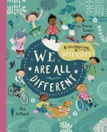 We Are All Different : A Celebration of Diversity!