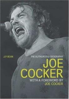 Joe Cocker : The Authorised Biography