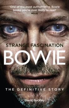 Strange Fascination : David Bowie: The Definitive Story