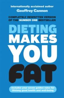 Dieting Makes You Fat