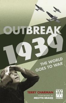 Outbreak: 1939 : The World Goes to War