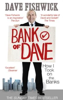 Bank of Dave : How I Took On the Banks