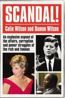 Scandal! : An Explosive Expos  of the Affairs, Corruption and Power Struggles of the Rich and Famous