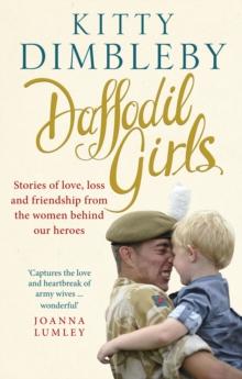 Daffodil Girls : Stories of love, loss and friendship from the women behind our heroes