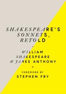 Shakespeares Sonnets, Retold : Classic Love Poems with a Modern Twist