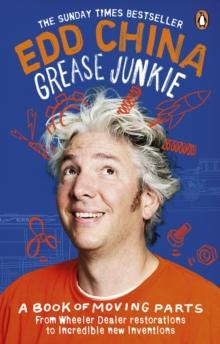 Grease Junkie : A book of moving parts