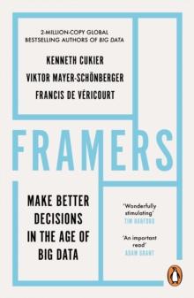 Framers : Human Advantage in an Age of Technology and Turmoil