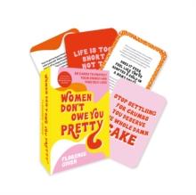 Women Don't Owe You Pretty - The Card Deck : 50 cards to protect your energy and find self-love