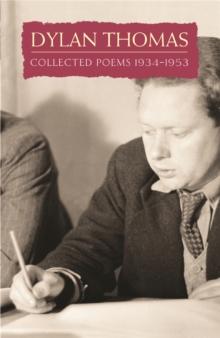 Collected Poems: Dylan Thomas