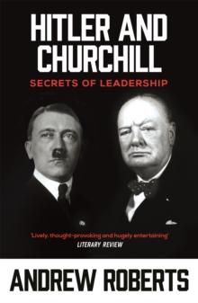 Hitler and Churchill : Secrets of Leadership