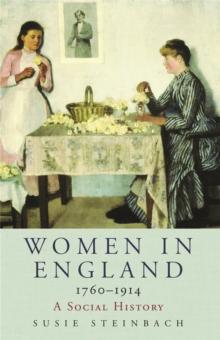 Women in England 1760-1914 : A Social History