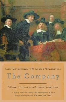 The Company : A Short History of a Revolutionary Idea