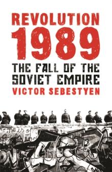 Revolution 1989 : The Fall of the Soviet Empire