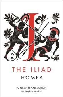 The Iliad : A New Translation