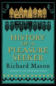 History of a Pleasure Seeker