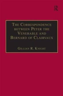 The Correspondence between Peter the Venerable and Bernard of Clairvaux : A Semantic and Structural Analysis