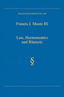 Law, Hermeneutics and Rhetoric