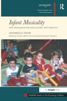 Infant Musicality : New Research for Educators and Parents