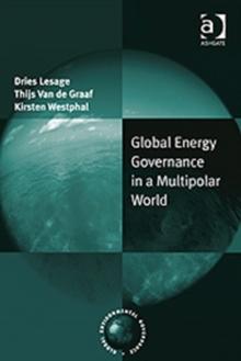 Global Energy Governance in a Multipolar World