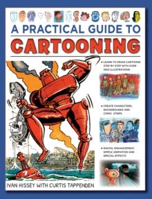 Cartooning, A Practical Guide to : Learn to draw cartoons with 1500 illustrations