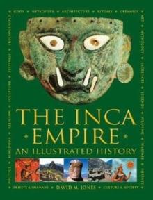 The Inca Empire : An Illustrated History