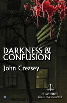 Darkness And Confusion : (Writing as JJ Marric)