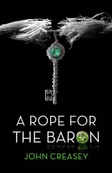 A Rope For The Baron : (Writing as Anthony Morton)