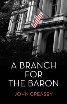 A Branch for the Baron : (Writing as Anthony Morton)