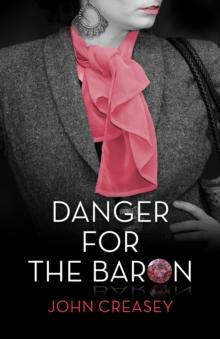 Danger for the Baron : (Writing as Anthony Morton)