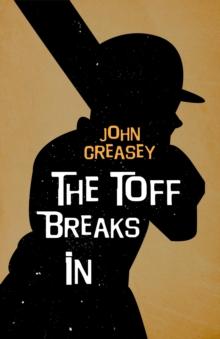 The Toff Breaks In