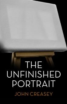 The Unfinished Portrait : (Writing as Anthony Morton)