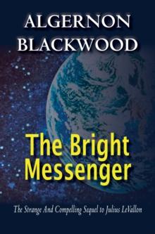 The Bright Messenger