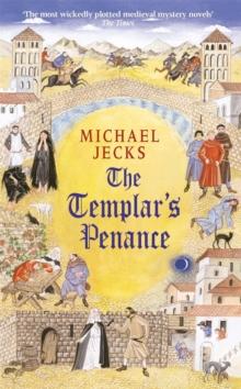 The Templar's Penance (Last Templar Mysteries 15) : An enthralling medieval adventure