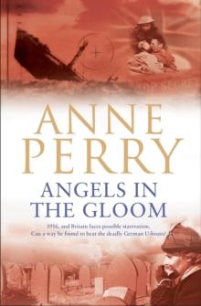 Angels in the Gloom (World War I Series, Novel 3) : An unforgettable novel of war, espionage and secrets