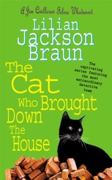 The Cat Who Brought Down The House (The Cat Who Mysteries, Book 25) : A charming feline whodunit for cat lovers everywhere