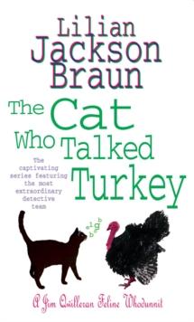 The Cat Who Talked Turkey (The Cat Who Mysteries, Book 26) : A delightfully cosy feline mystery for cat lovers everywhere