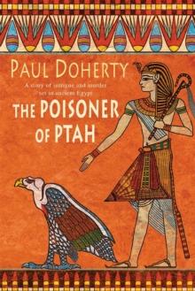 The Poisoner of Ptah (Amerotke Mysteries, Book 6) : A deadly killer stalks the pages of this gripping mystery