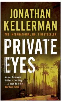 Private Eyes (Alex Delaware series, Book 6) : An engrossing psychological thriller