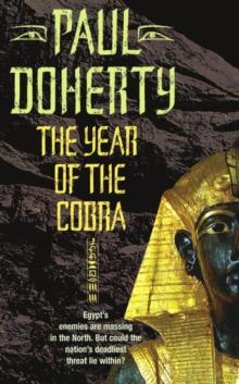 The Year of the Cobra (Akhenaten Trilogy, Book 3) : A thrilling tale of the secrets of the Egyptian pharaohs