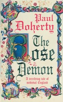 The Rose Demon : A terrifying tale of medieval England