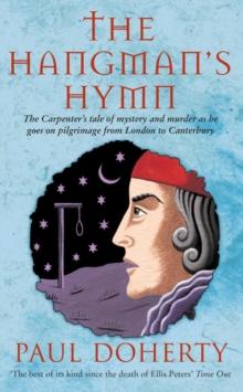 The Hangman's Hymn (Canterbury Tales Mysteries, Book 5) : A disturbing and compulsive tale from medieval England