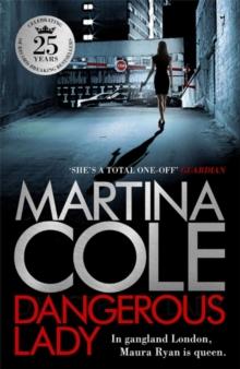 Dangerous Lady : A gritty thriller about the toughest woman in London's criminal underworld