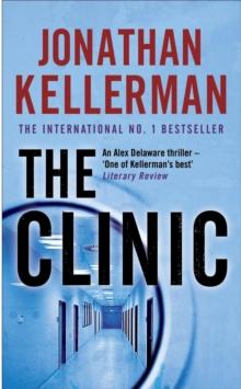 The Clinic (Alex Delaware series, Book 11) : A taut and suspenseful psychological thriller