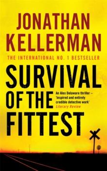 Survival of the Fittest (Alex Delaware series, Book 12) : An unputdownable psychological crime novel