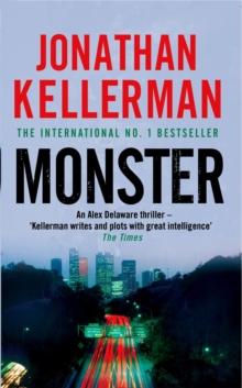 Monster (Alex Delaware series, Book 13) : An engrossing psychological thriller