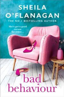 Bad Behaviour : A captivating tale of friendship, romance and revenge