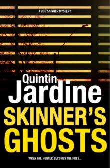 Skinner's Ghosts (Bob Skinner series, Book 7) : An ingenious and haunting Edinburgh crime novel