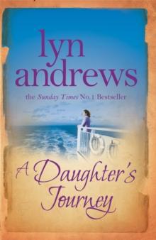 A Daughter's Journey : A compelling and atmospheric saga of love and ambition