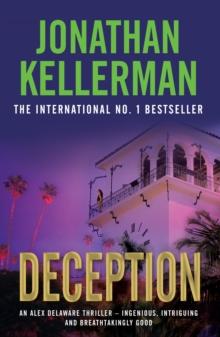 Deception (Alex Delaware series, Book 25) : A masterfully suspenseful psychological thriller