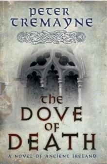 The Dove of Death (Sister Fidelma Mysteries Book 20) : An unputdownable medieval mystery of murder and mayhem